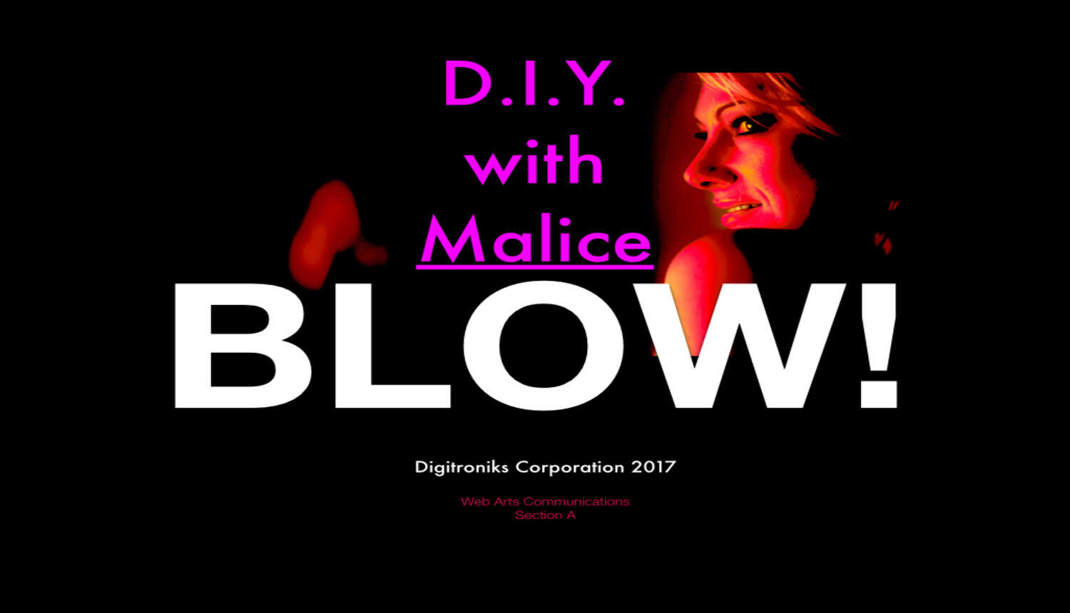 D.I.Y. with Malice - "BLOW!" White Dolphin Records